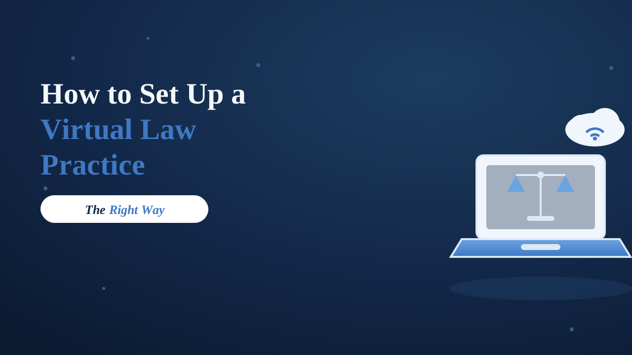How to Set Up a Virtual Law Practice the Right Way