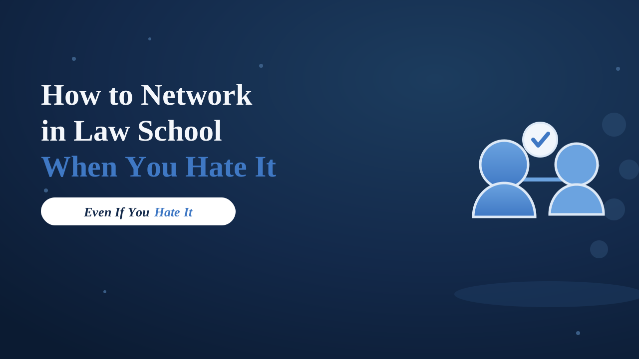 How to Network in Law School When You Hate Networking