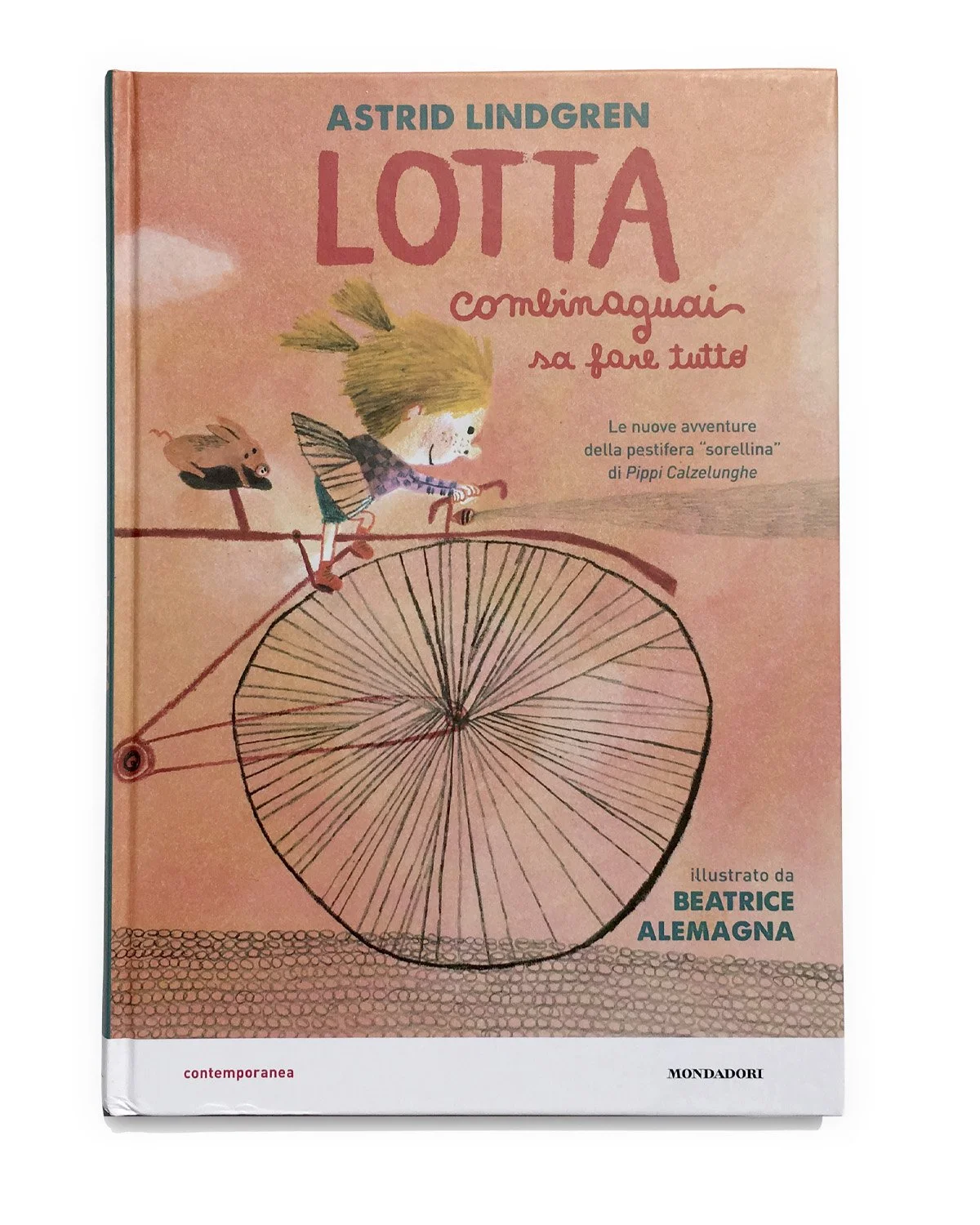 Book cover titled 'Lotta combrinaguai sa fare tutte' by Astrid Lindgren, illustrated by Beatrice Alemagna, featuring a girl riding a unicycle with a small dog in the background.