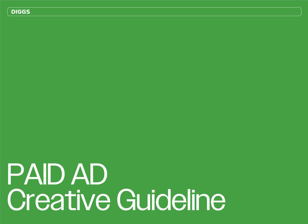 Green background with white text that reads "DIGGS" at the top, and large white text that says "PAID AD Creative Guideline" at the bottom.