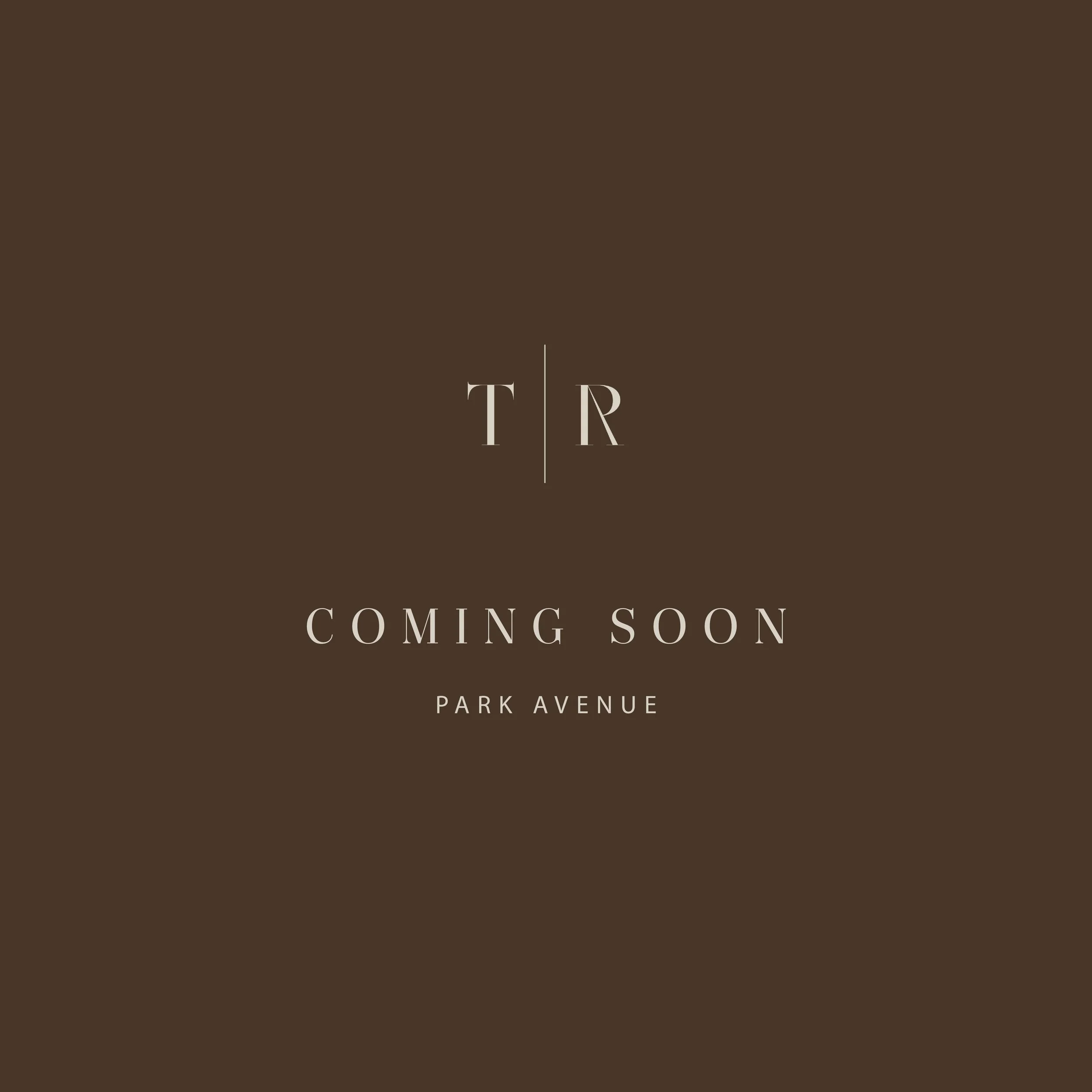 STR Coming Soon - PARK AVENUE.jpg