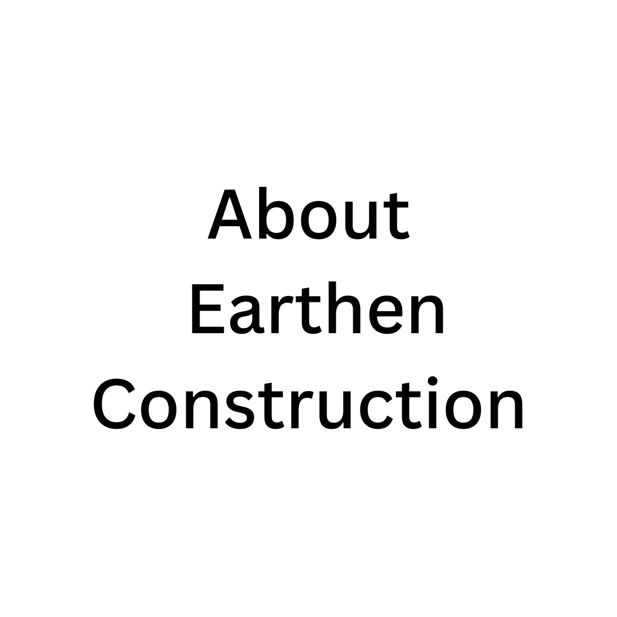 Earthen Construction