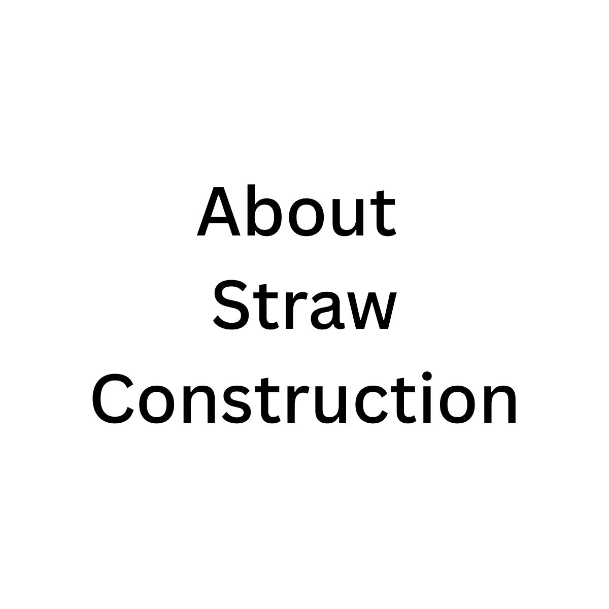 Straw Construction