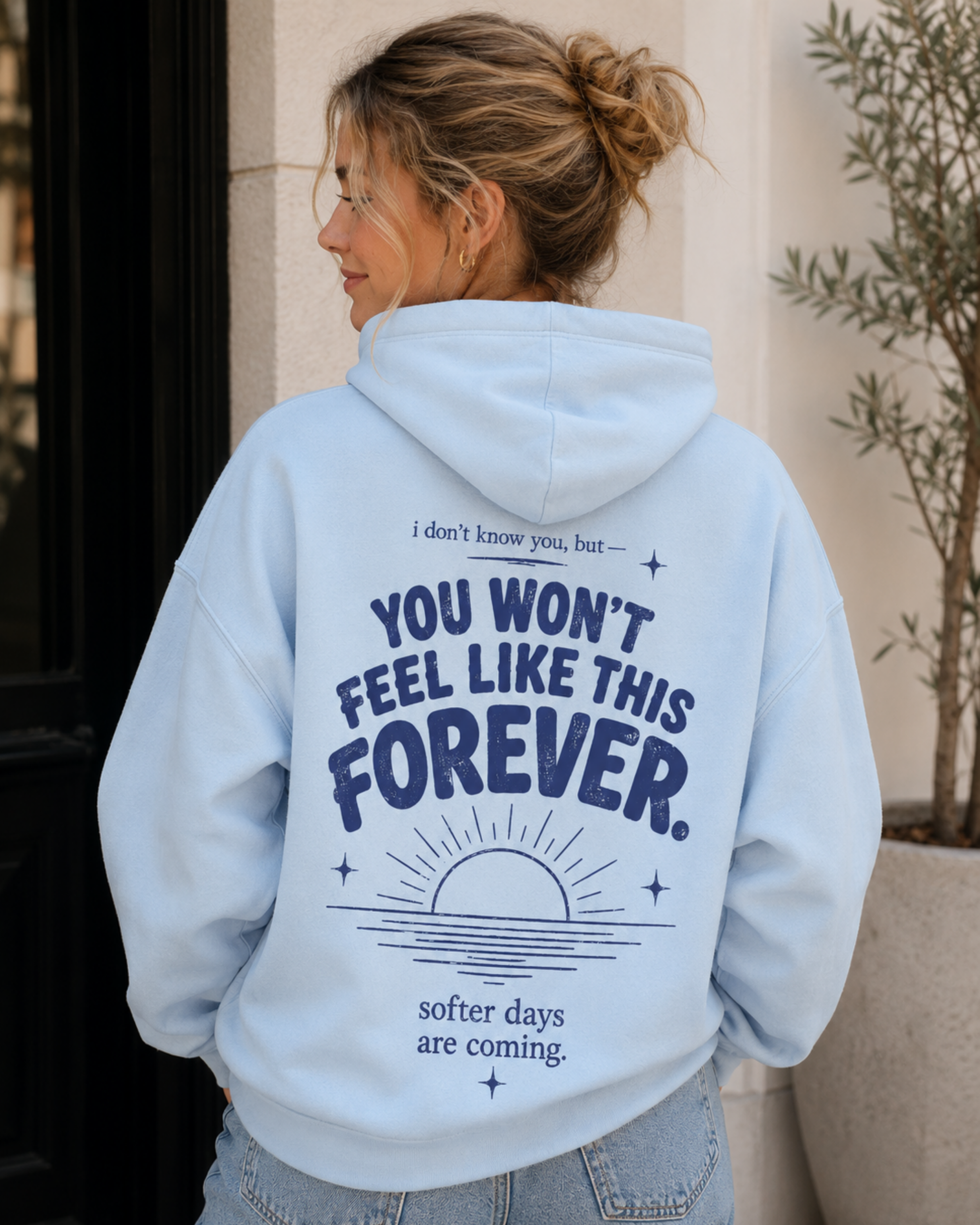 You Won't Feel Like This Forever Crewneck