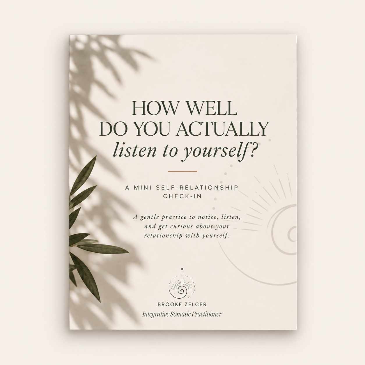 How Well Do You Actually Listen to Yourself? A FREE Mini Self-Relationship Check-In