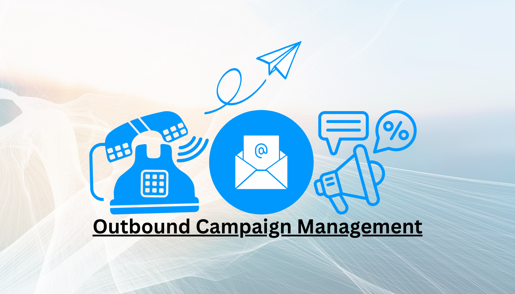 Illustration with a vintage telephone, an envelope with @ symbol, a paper airplane, a speech bubble, a megaphone, and a percentage sign, with the text "Outbound Campaign Management" underneath.