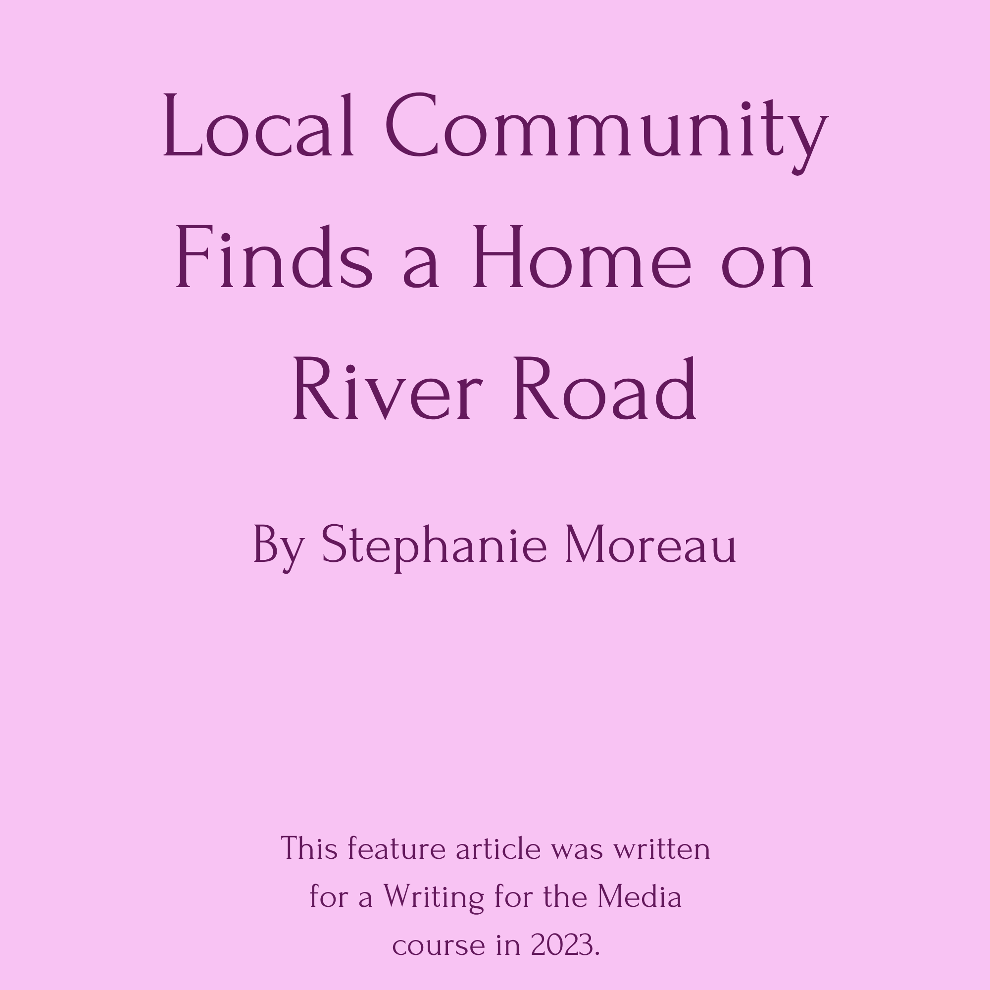 Local Community Finds a Home on River Road