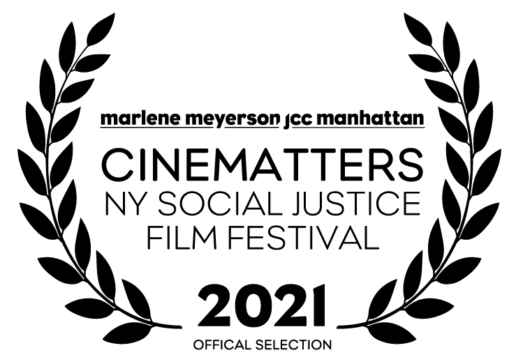 Logo for the 2021 NY Social Justice Film Festival, featuring laurel branches surrounding text, including names Marlene Meyerson JCC Manhattan, and labels for Cinematters, NY Social Justice Film Festival, and Official Selection.