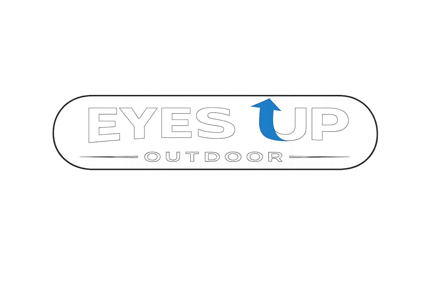 Eyes Up Outdoor