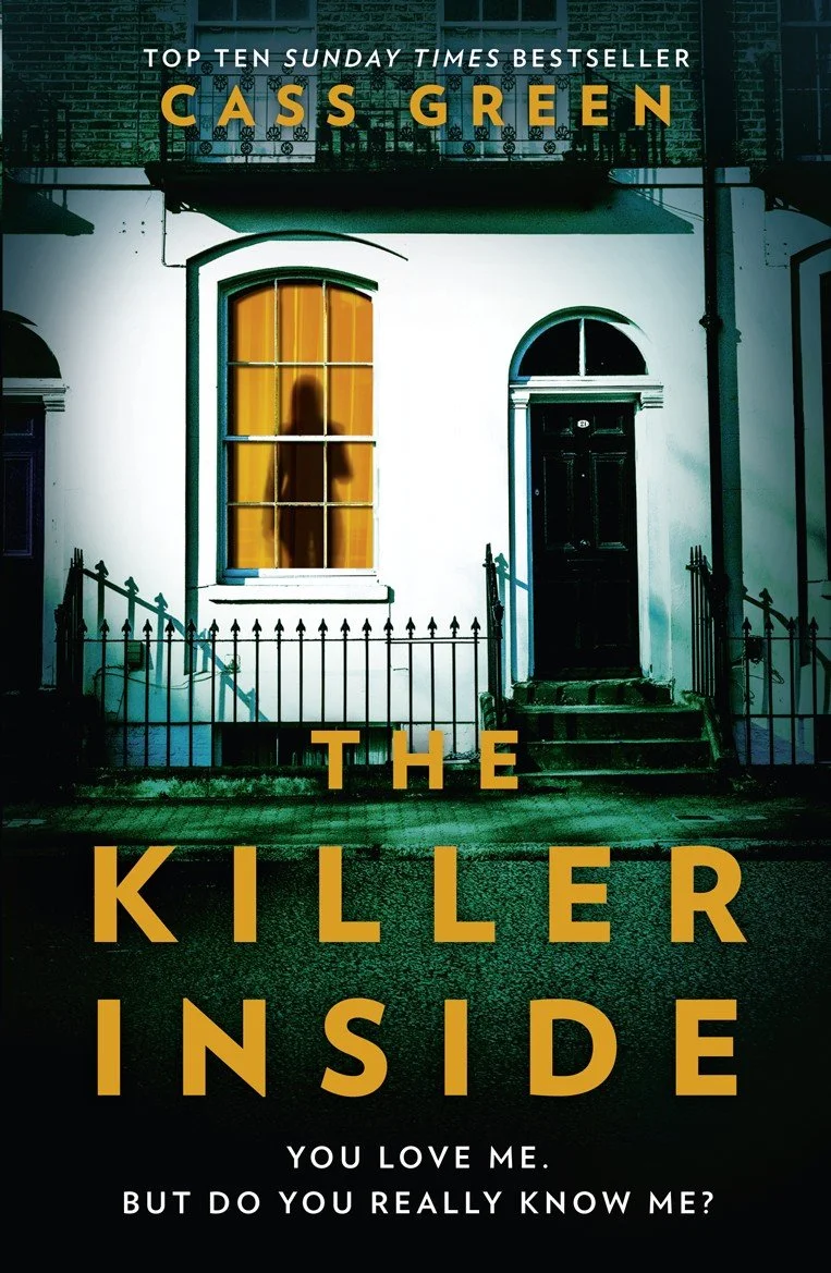 Book cover of "The Killer Inside" by Cass Green, featuring a dark house with a lit window showing a silhouette of a woman, and a tagline saying "You love me, but do you really know me?"