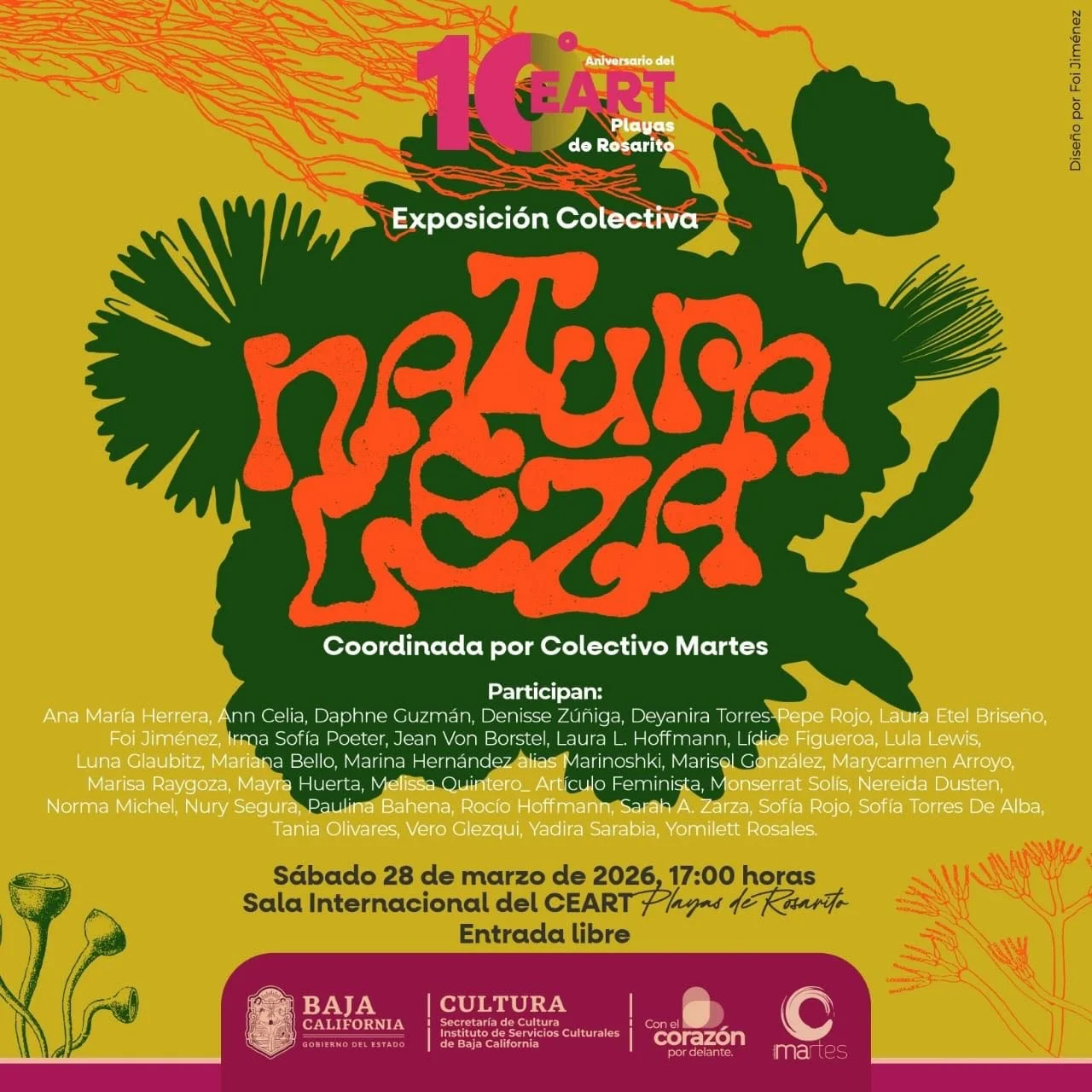 Est&aacute;n todos invitados a la exposici&oacute;n colectiva &ldquo;Naturaleza&rdquo; del Colectivo Martes. Nos vemos el s&aacute;bado 28 de marzo a las 4pm en CEART Rosarito 🌱✨