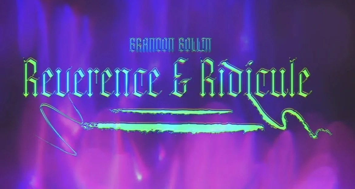 Reverence & Ridicule
