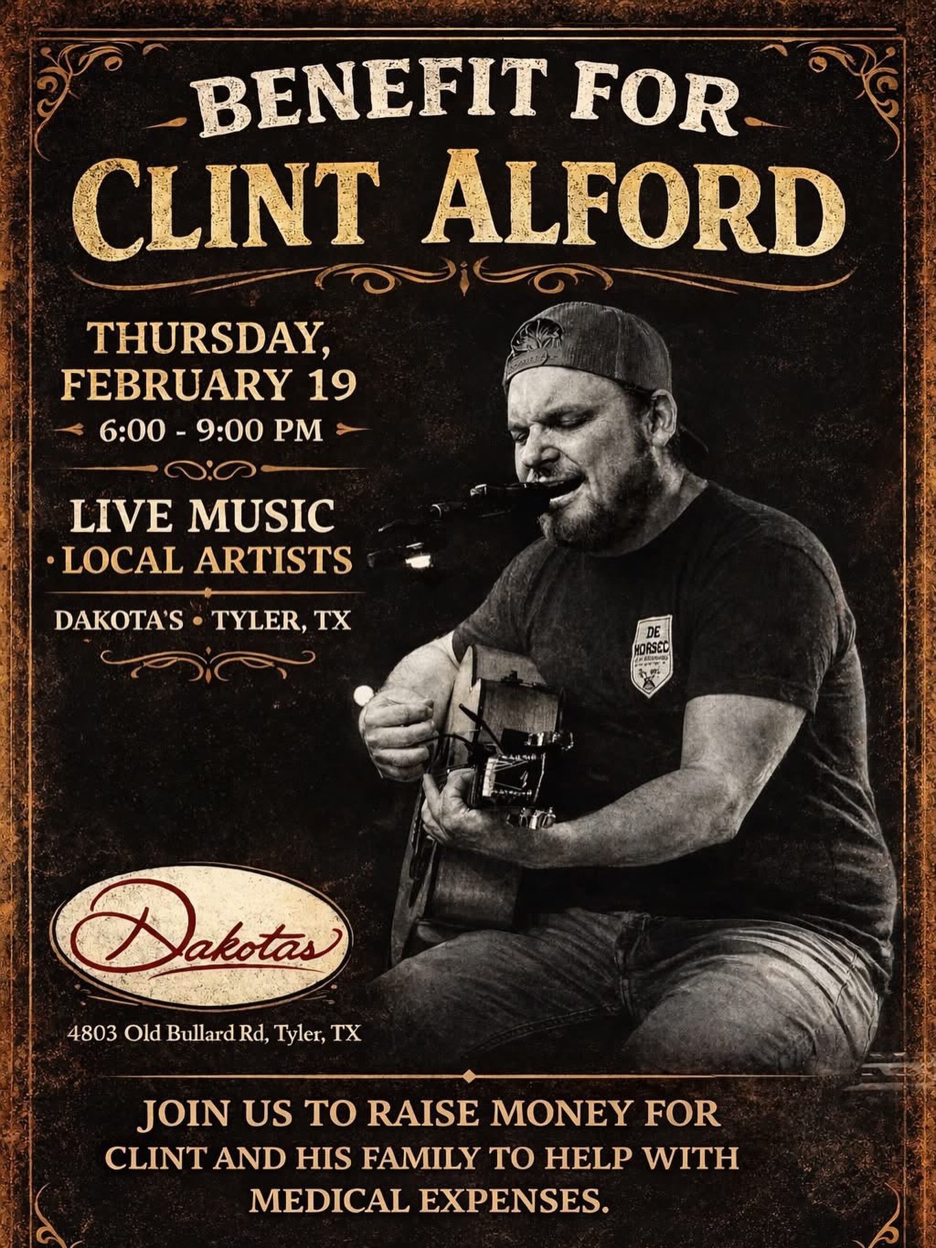This Thursday (2/19) from 6&ndash;9 PM at Dakotas, join us for a special night of music and community as we rally around Clint Alford, a fellow musician in the ETX area. We&rsquo;re raising funds to help Clint and his family with medical expenses dur
