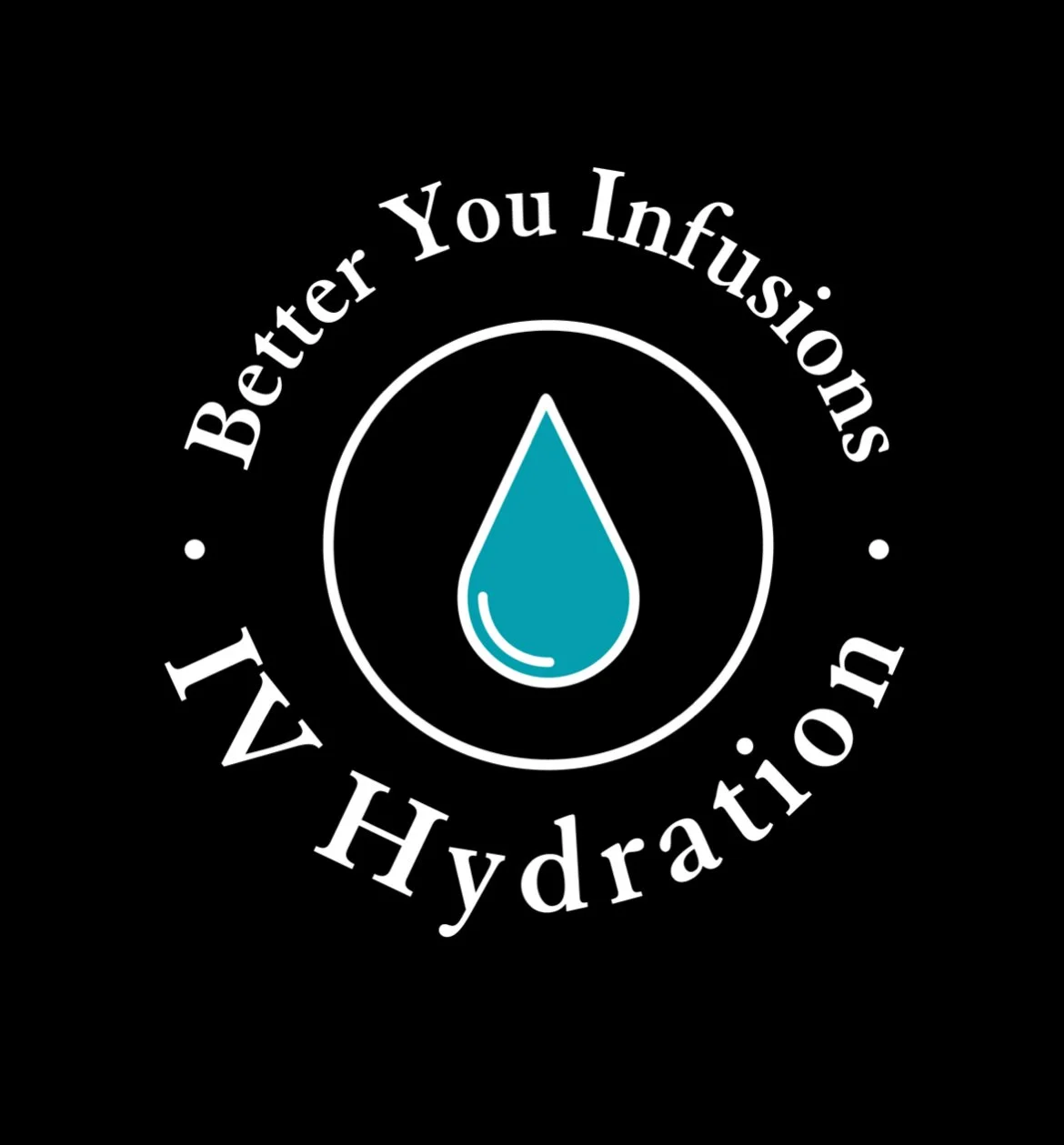 A logo with a teal water droplet in the center, surrounded by the phrase 'Better You Infusions' and 'All Hydration' in white text on a black background.