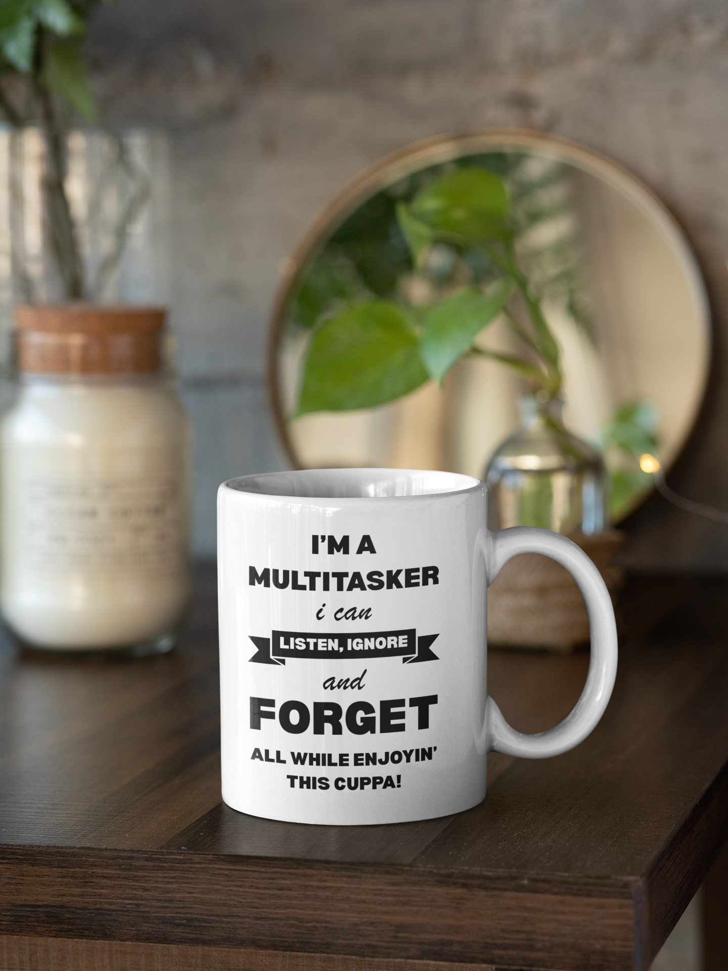 Multitasker Listen Ignore Forget 11oz Ceramic Mug