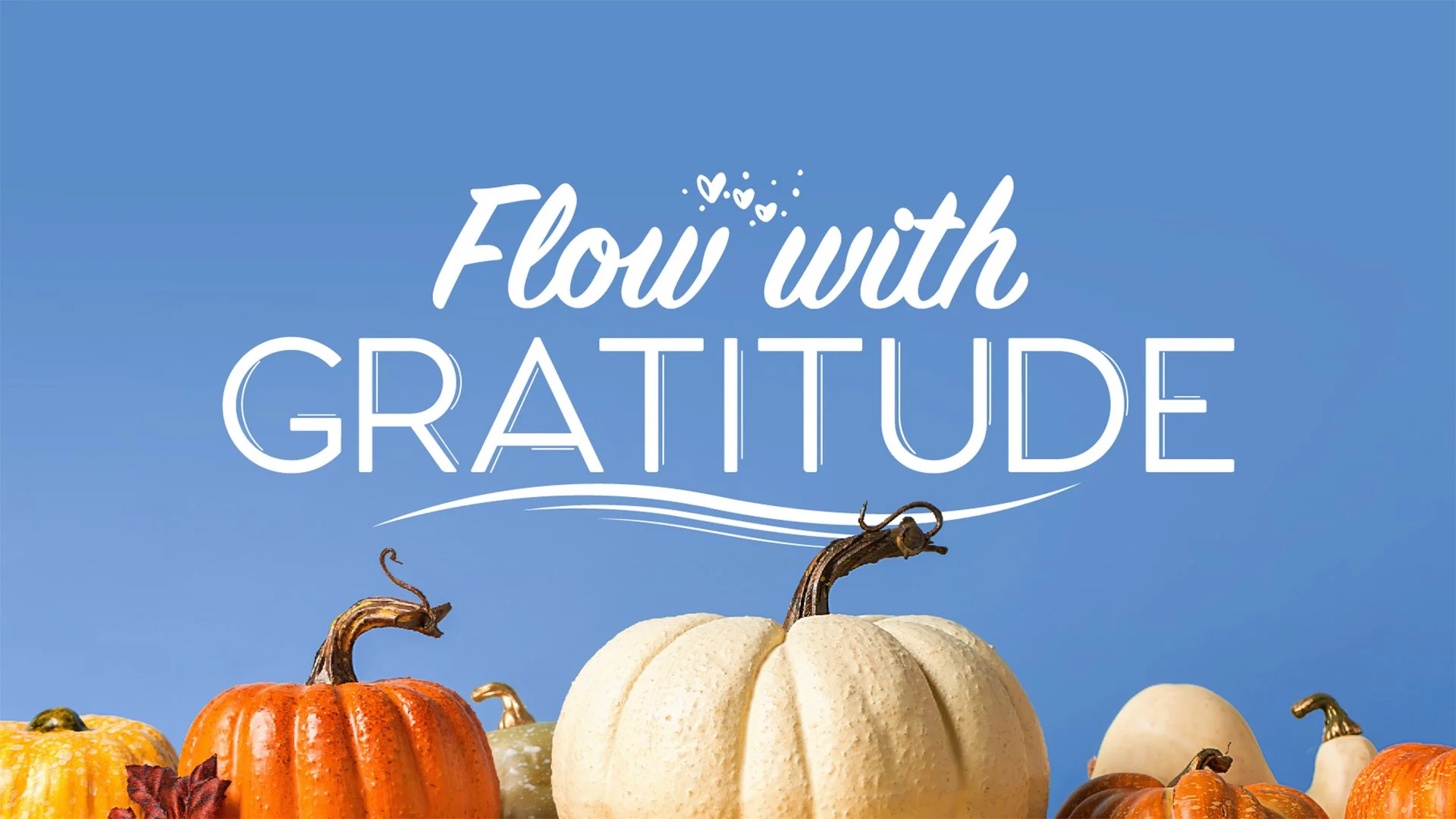 Flow With Gratitude Lock-up