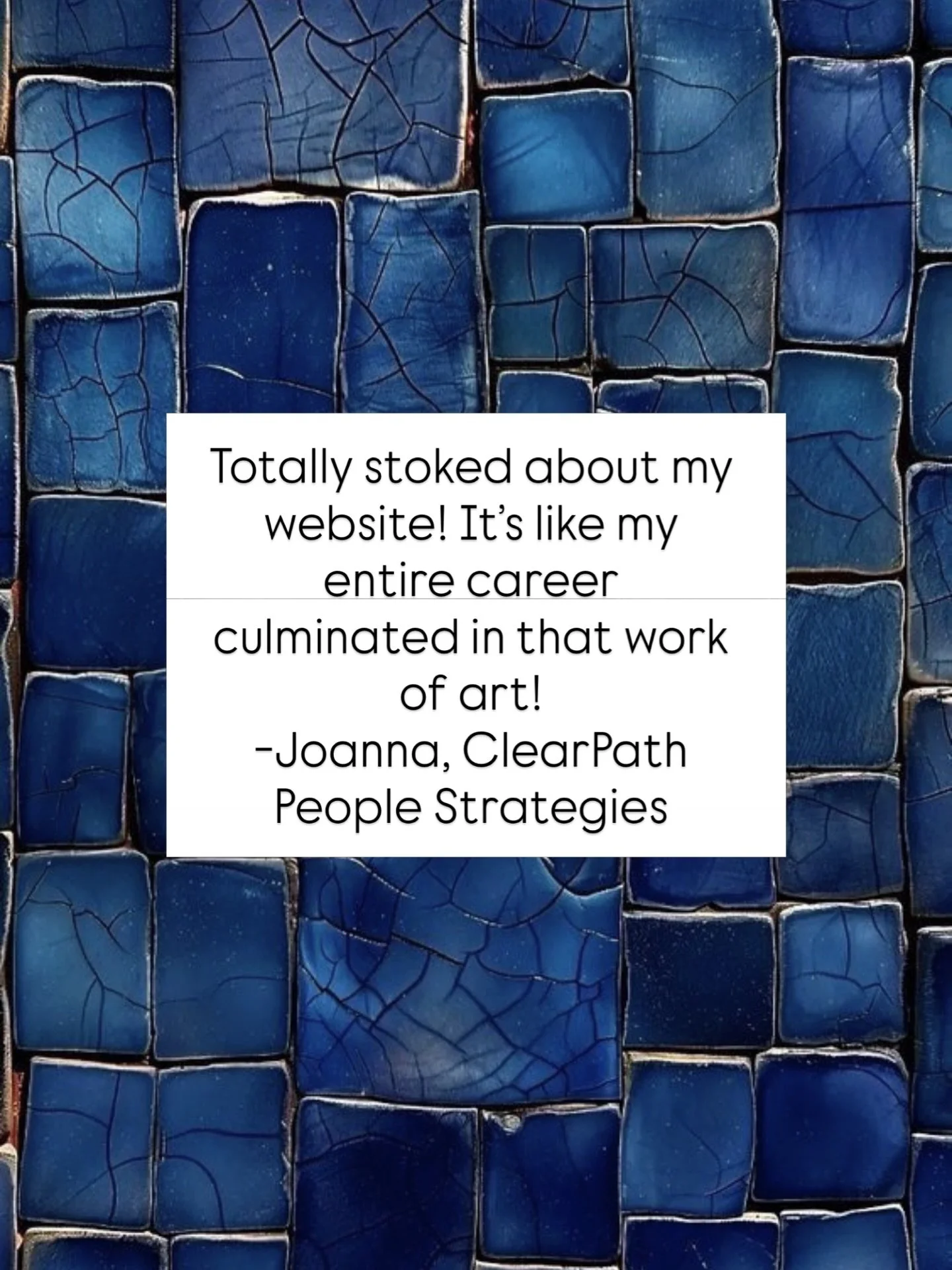 There is no greater compliment. 

We believe your website should be more than just a place people visit&mdash;it should tell your story, reflect your heart, and make the right people feel at home the moment they land on it.

Thank you, Joanna, for tr