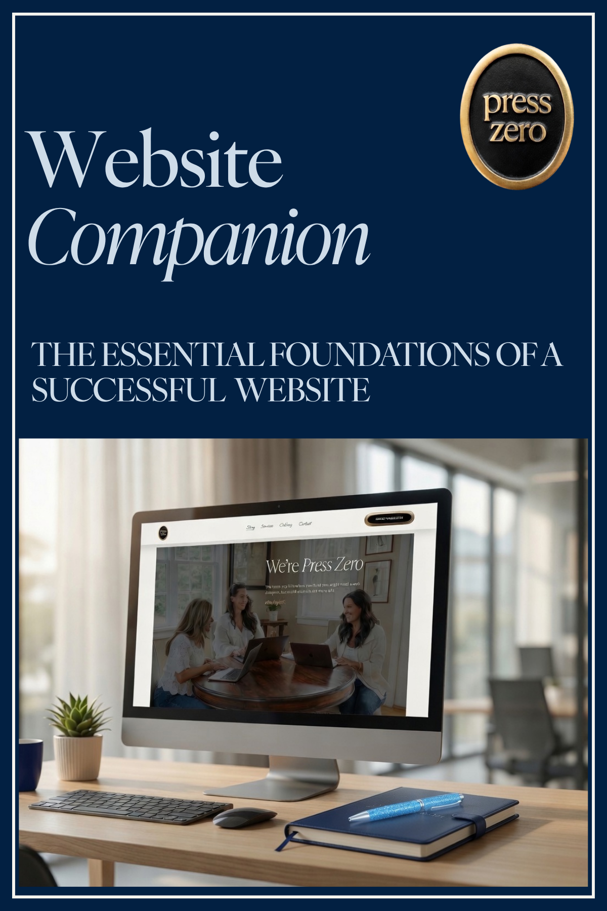Website Companion - The Essential Foundations of a Successful  Website