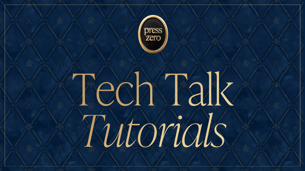 A blue textured background with gold floral patterns and a gold oval logo at the top center that says "press zero." Large gold text in the center reads "Tech Talk Tutorials."