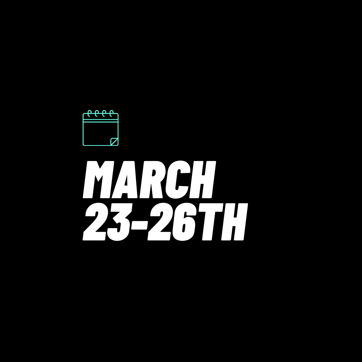 March 23-26