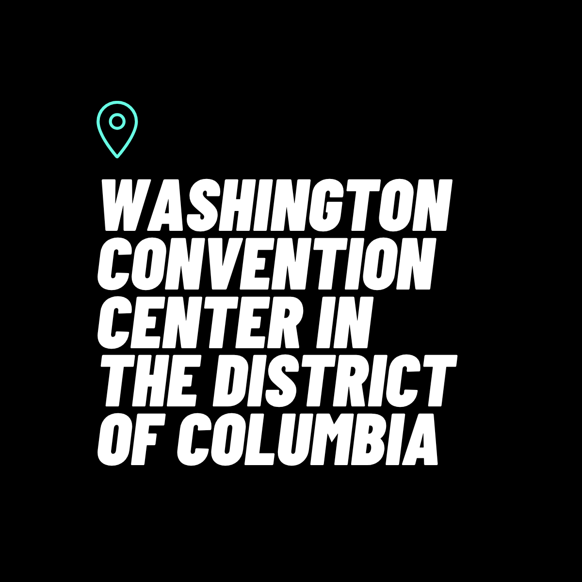 Washington Convention Center in the District of Columbia