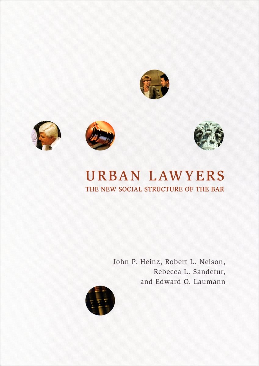 Book cover titled 'Urban Lawyers: The New Social Structure of the Bar' by John P. Heinz, Robert L. Nelson, Rebecca L. Sandefer, and Edward O. Laumann. The cover features small circular images of people, a gavel, and architecture.
