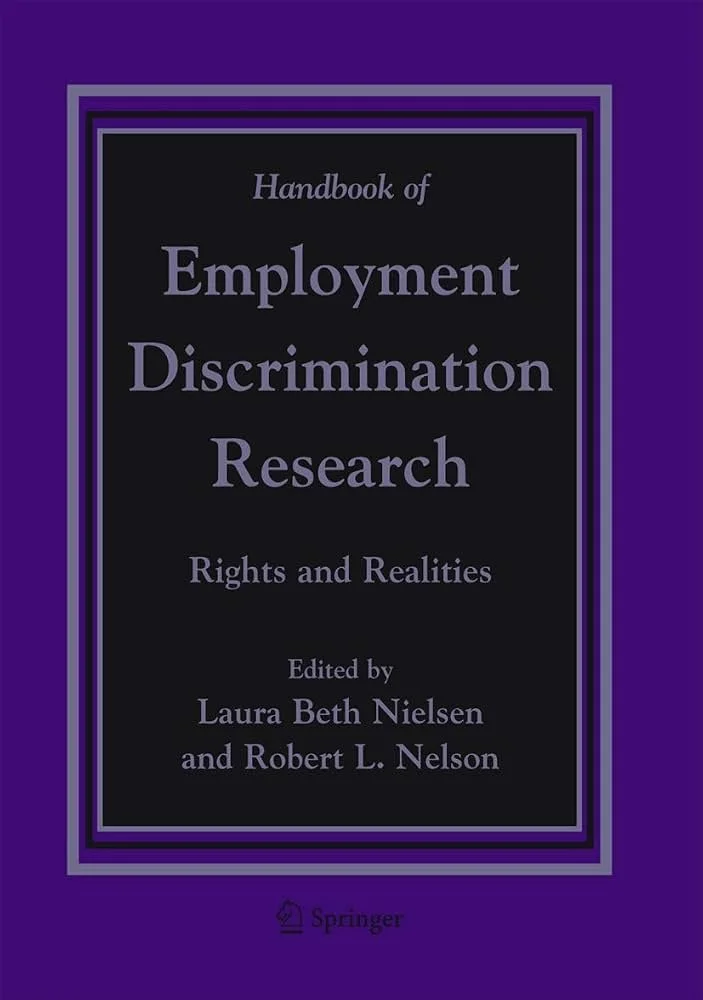 Cover of a book titled 'Handbook of Employment Discrimination Research: Rights and Realities', edited by Laura Beth Nielsen and Robert L. Nelson, published by Springer.