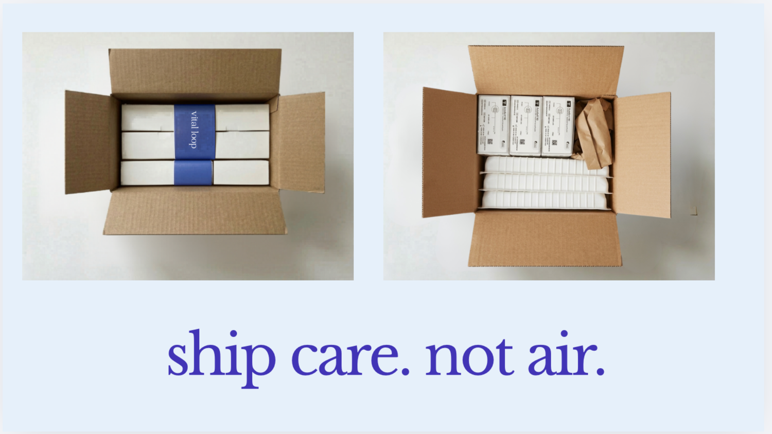 Ship care, not air: packed shipping boxes with little wasted space