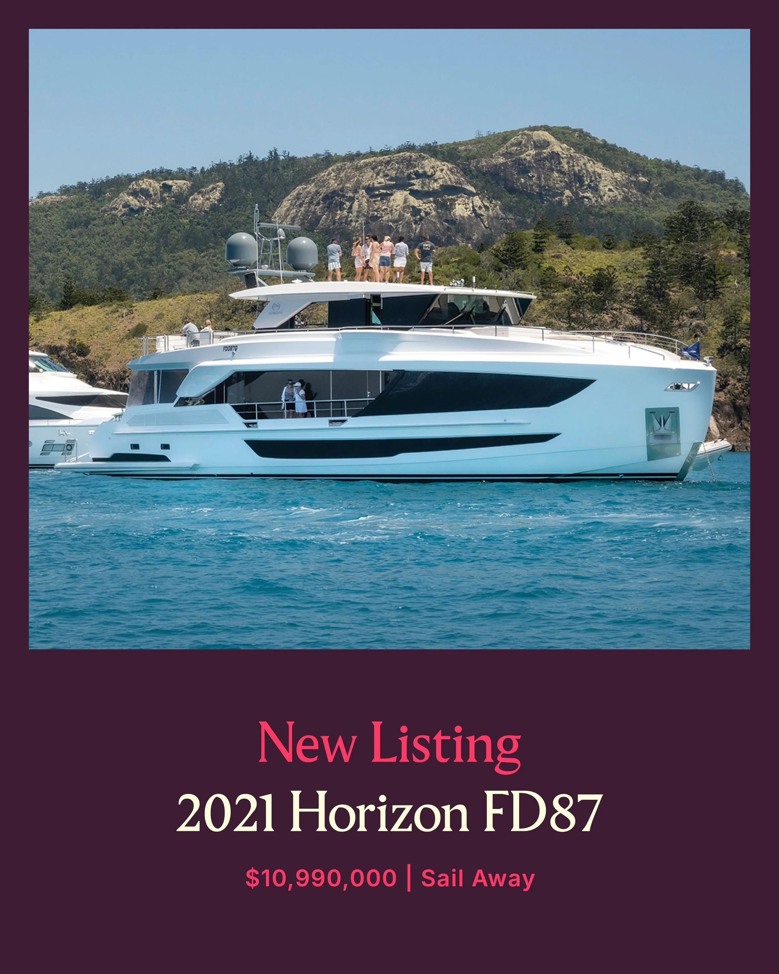 NEW LISTING | 2021 Horizon FD87

Recently re-styled throughout the interior and presented in outstanding condition, this 2021 Horizon FD87 Skyline delivers exceptional luxury, volume and long-range cruising capability.
Featuring five spacious statero