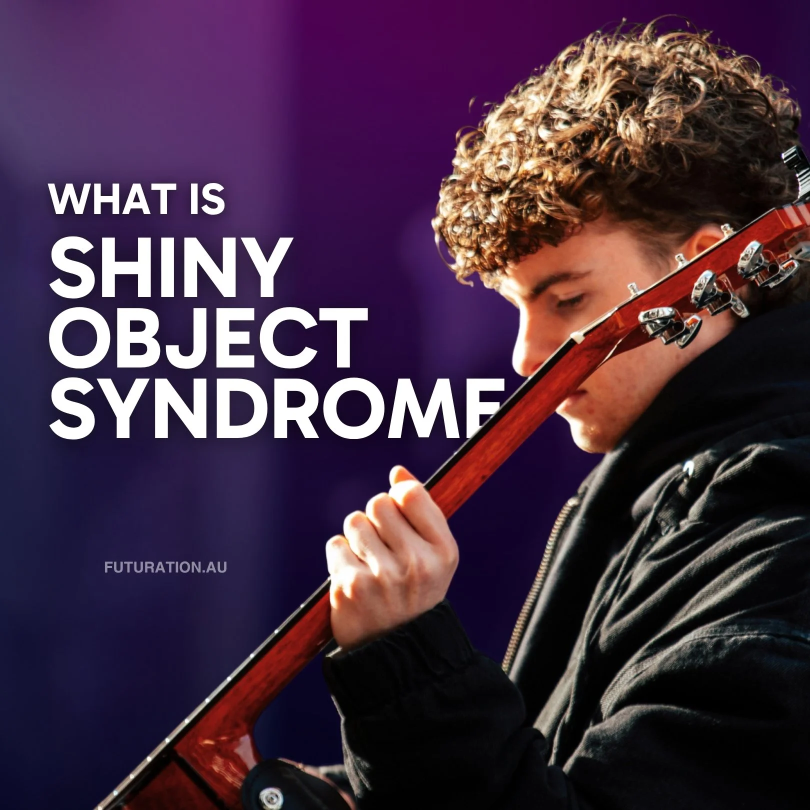 Shiny Object Syndrome