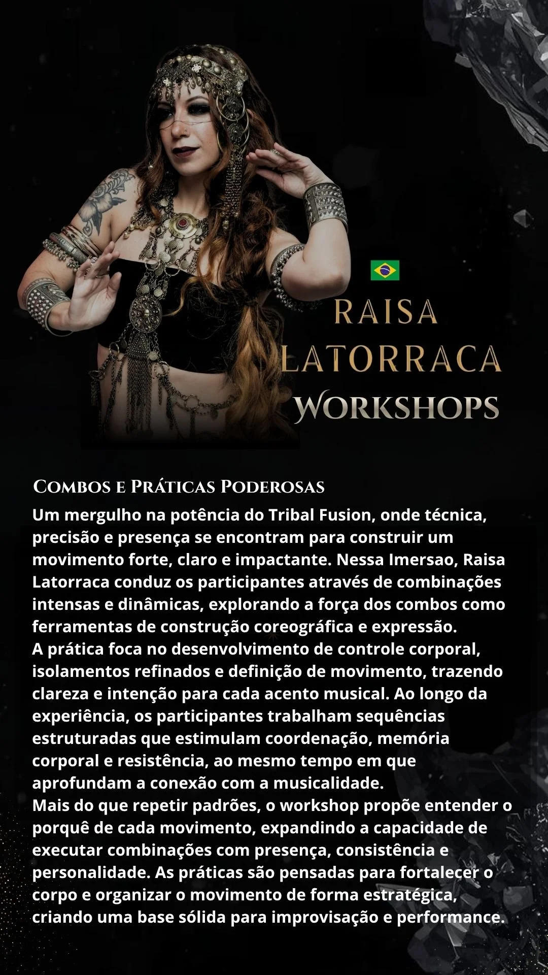 A woman wearing tribal fusion dance costumes and jewelry, with wavy hair and dark makeup, posing against a black background, promoting Raisa Latorraca workshops.