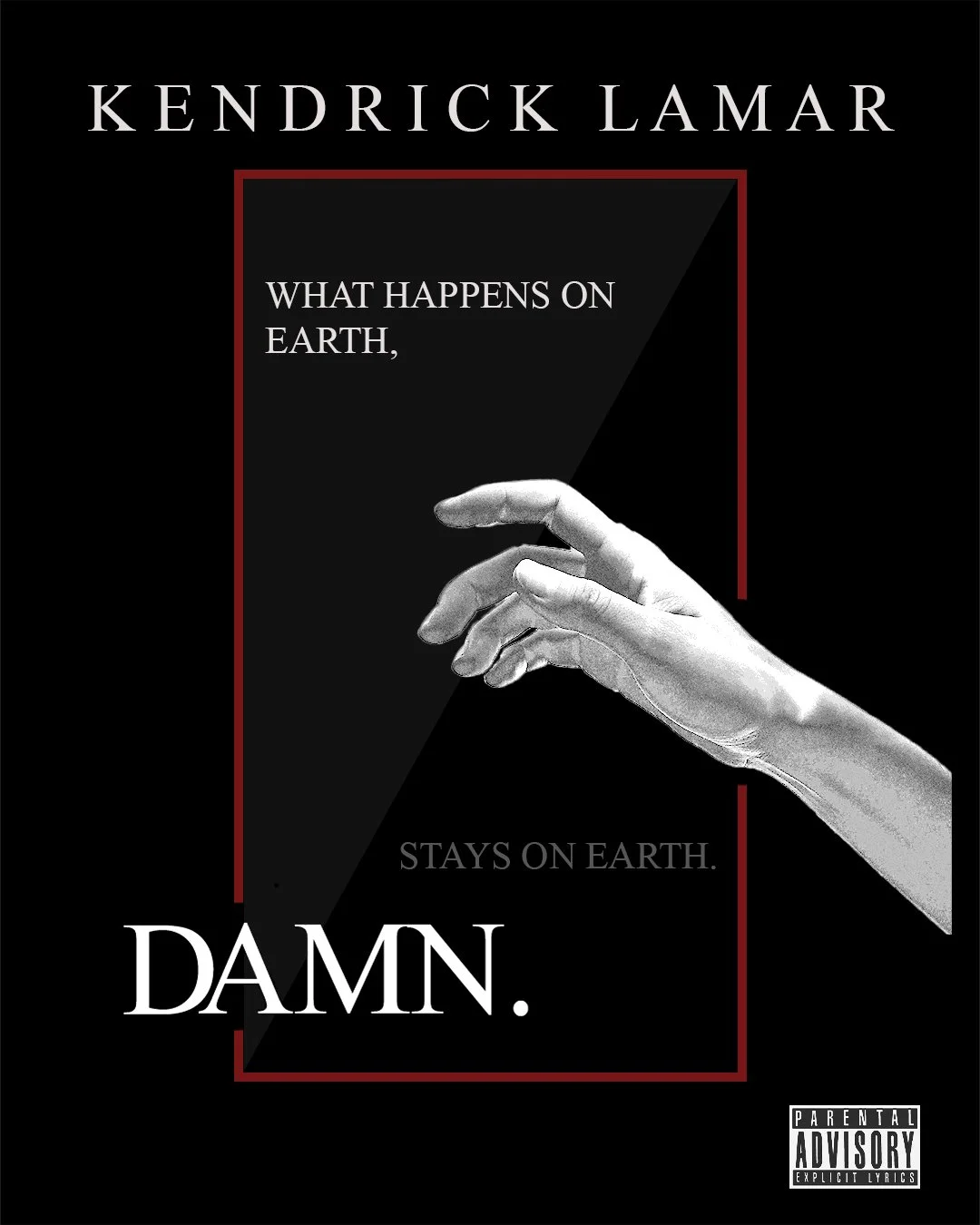 Inspired by: DAMN. - Kendrick Lamar