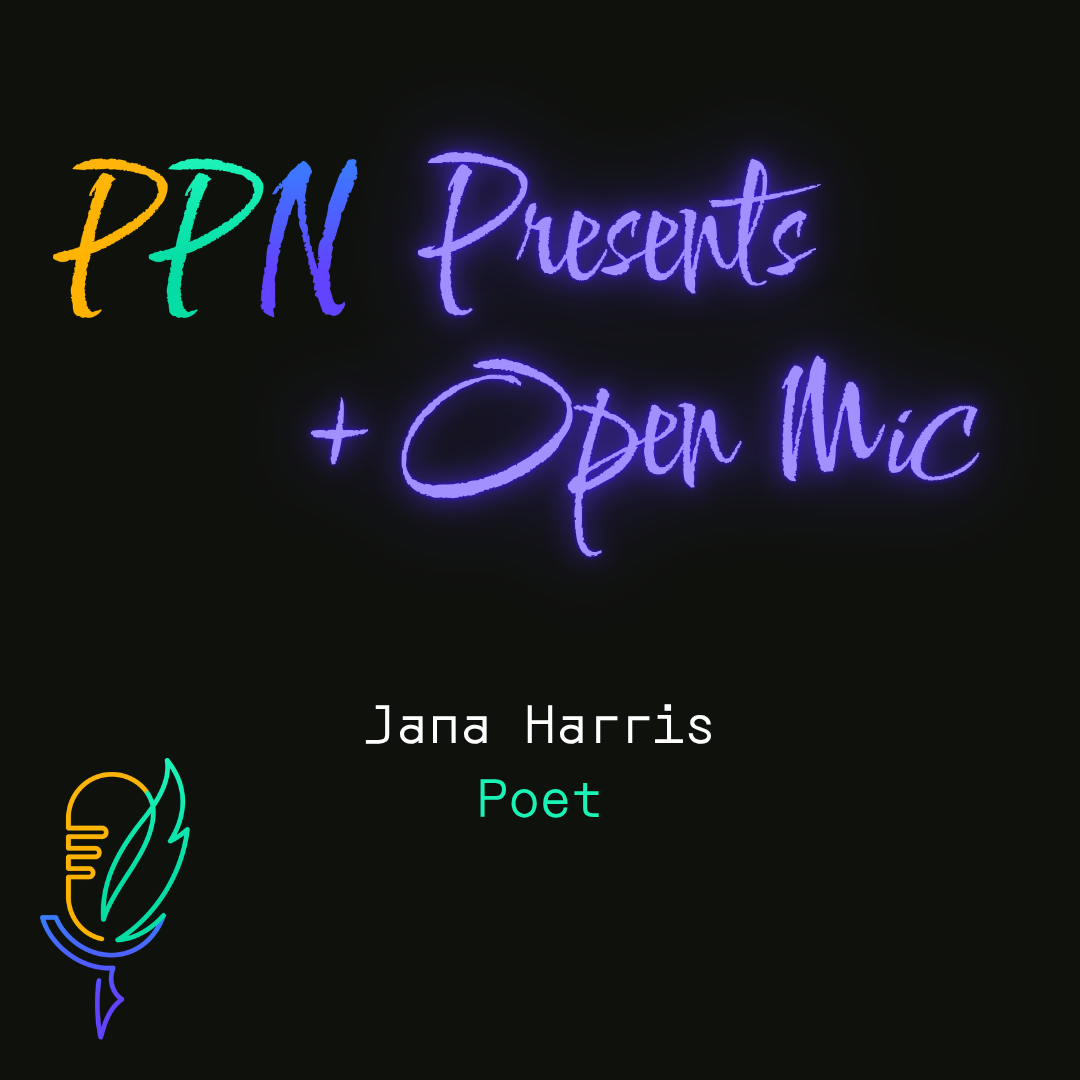 PPN Presents + Open Mic: The Girl Who Drew Horses with Jana Harris (poet)