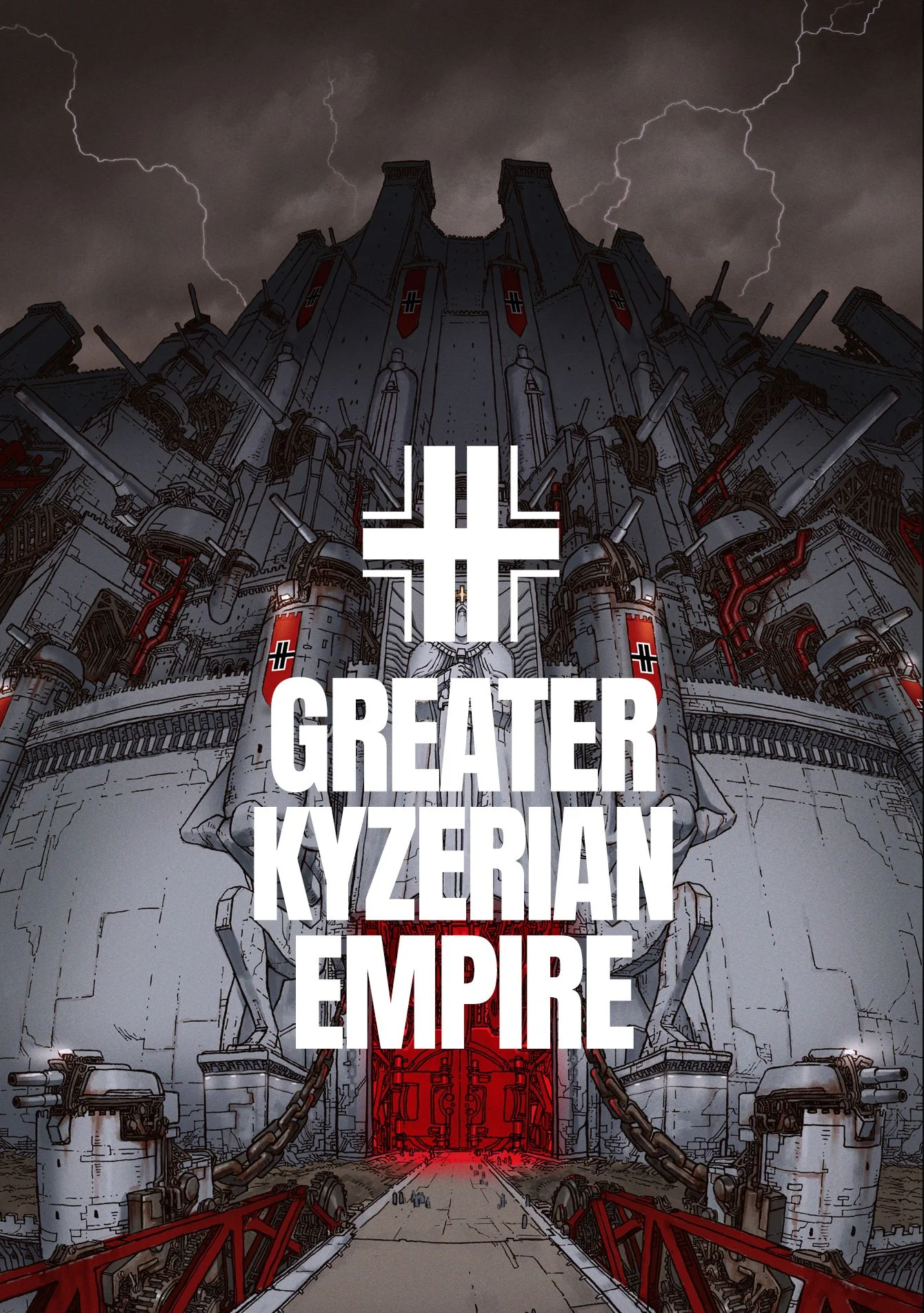 Illustration of a large, fortress-like building with medieval and industrial design elements, surrounded by chains and cannons, with a stormy sky and lightning in the background. The text 'The Greater Kyzerian Empire' is prominently displayed in the center.