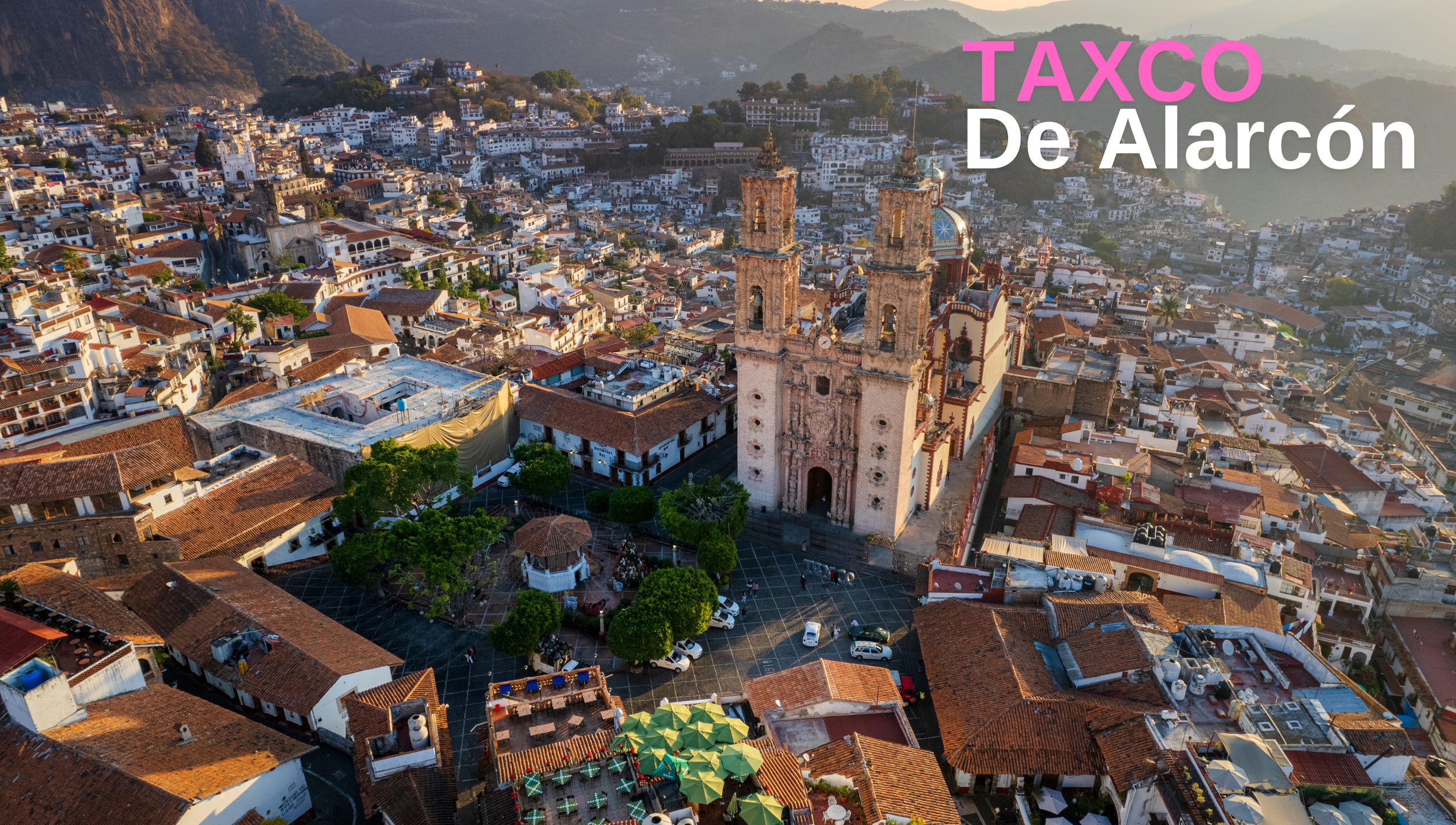 TOUR TAXCO DE ALARCÓN
