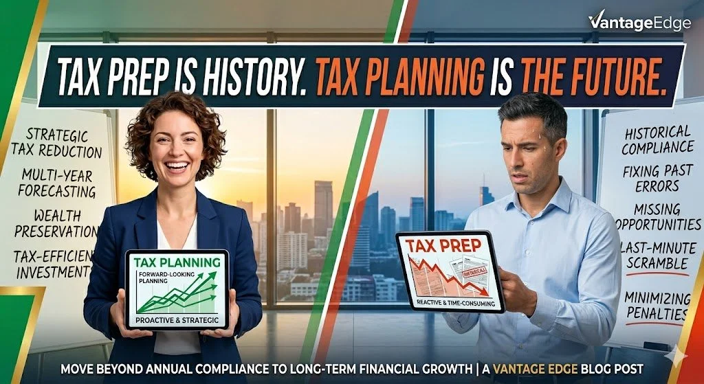 Tax Prep is History. Tax Planning is the Future.