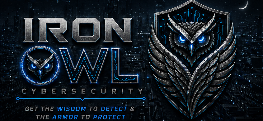 Promotional graphic for Iron Owl Cybersecurity featuring a stylized owl emblem with glowing blue eyes, digital circuit details, and the text 'Iron Owl Cybersecurity' with a tagline about wisdom and armor in cyberspace.