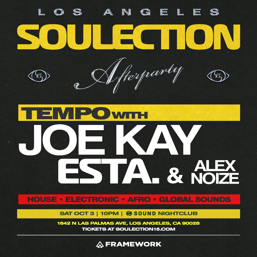 SOULECTION AFTERPARTY: TEMPO W/ JOE KAY &amp; ESTA