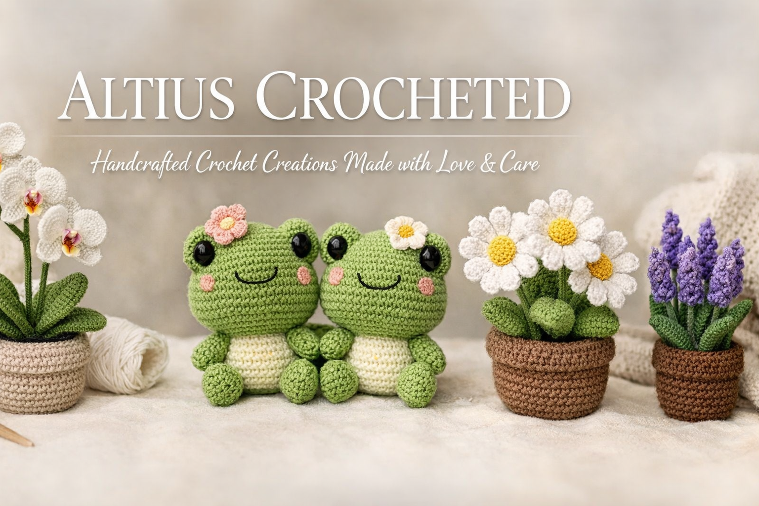Display of crocheted plush frogs, potted flowers including daisies and lavender, with a yarn ball and a roll of crochet thread in the background, with text that reads 'Altius Crocheted Handcrafted Crochet Creations Made with Love & Care'.