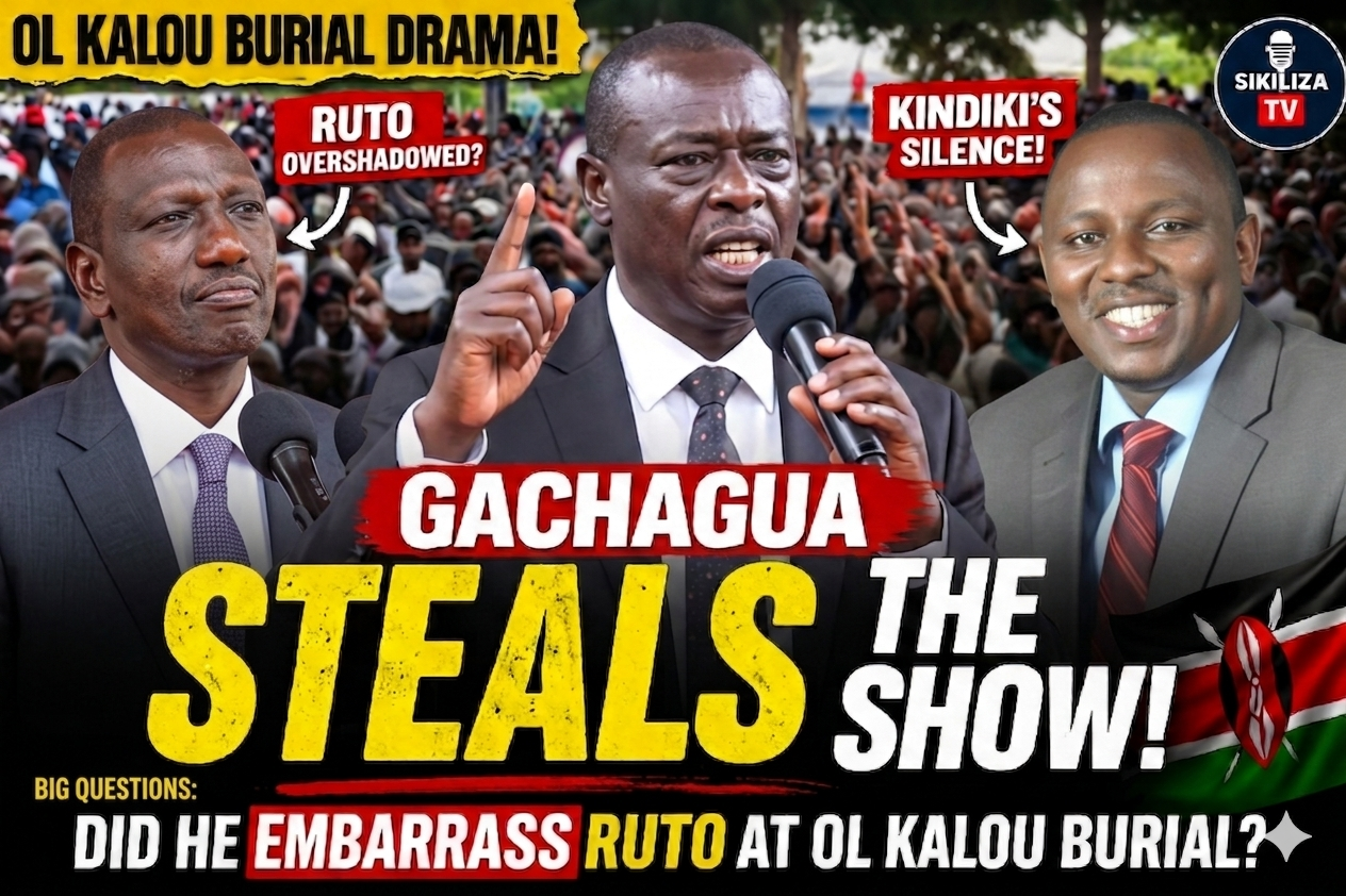 🔥Gachagua STEALS the Spotlight! Did He Outshine President Ruto at Ol Kalou Burial? | Sikiliza TV Ep 30 🇰🇪