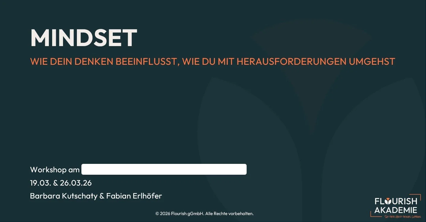 Ein Bildschirm mit einer Folie über das Thema "Mindset" und Termininformationen für einen Workshop am 19.03. & 26.03.26, präsentiert von Barbara Kutschaty & Fabian Erlhöfer, organisiert von Flourish Akademie.