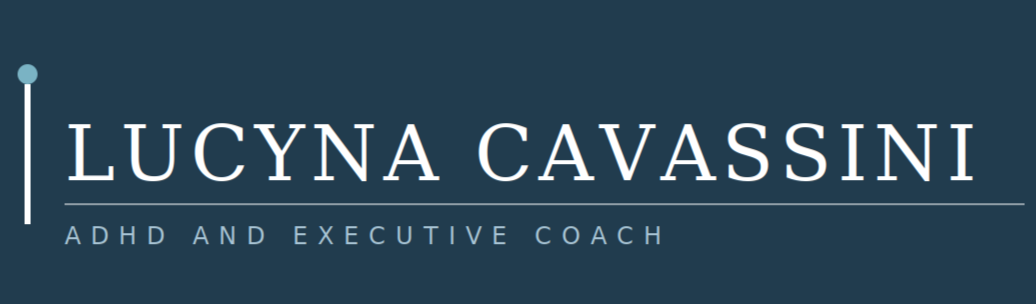 Lucyna Cavassini ADHD and Executive Coaching