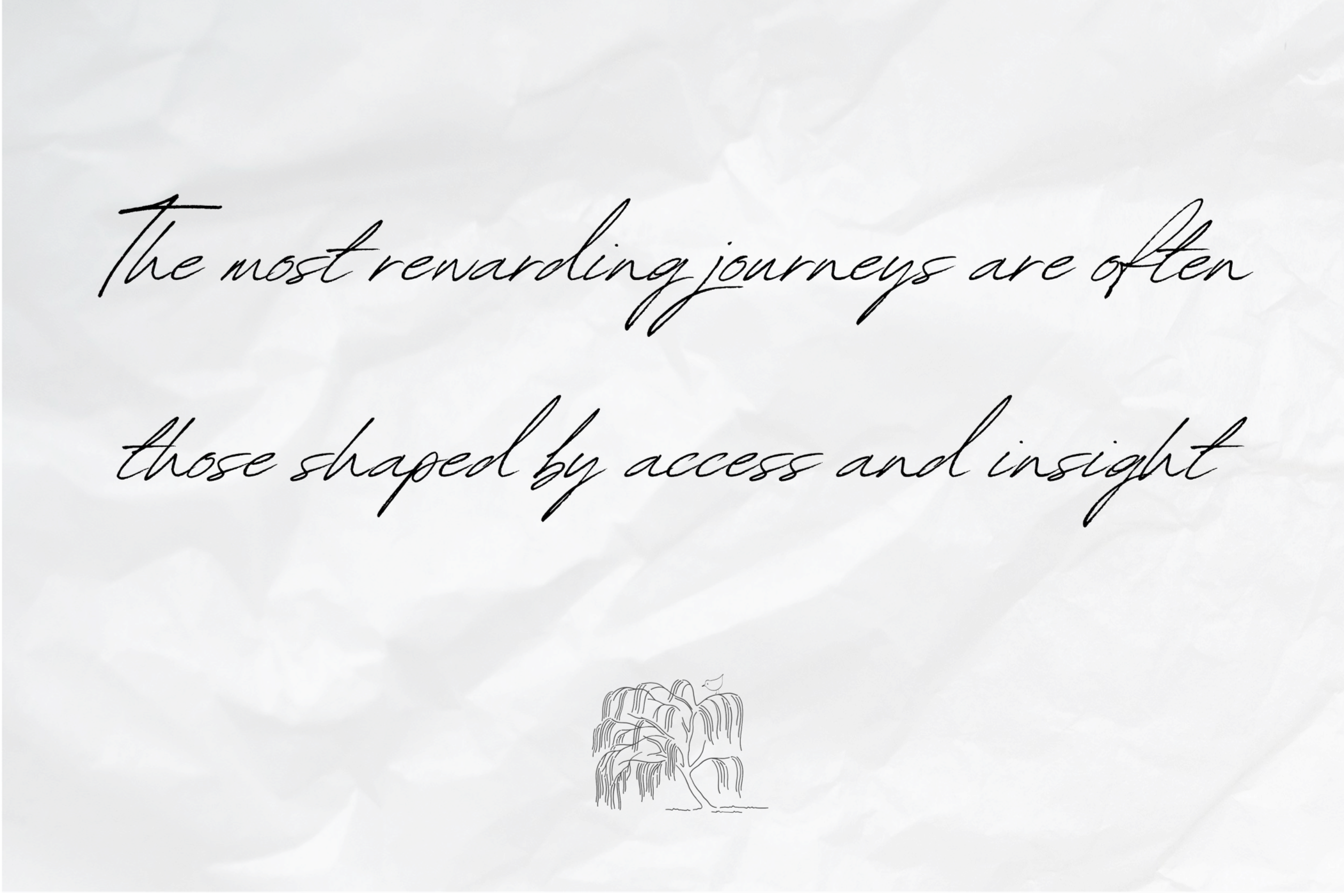 A handwritten quote on crumpled white paper that reads, "The most rewarding journeys are often those shaped by access and insight."