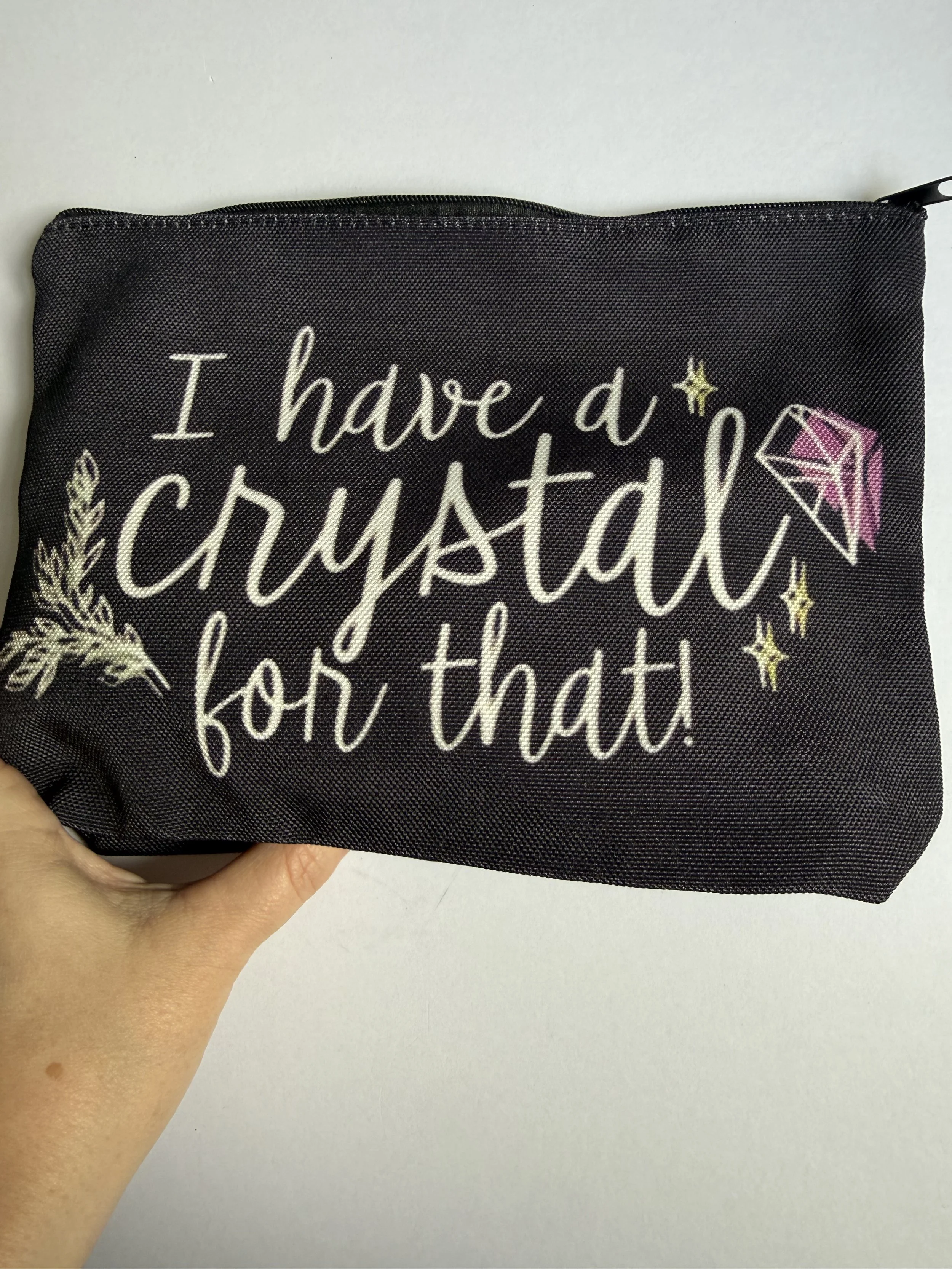 Crystal Lover Zip Pouch - I Have a Crystal for That