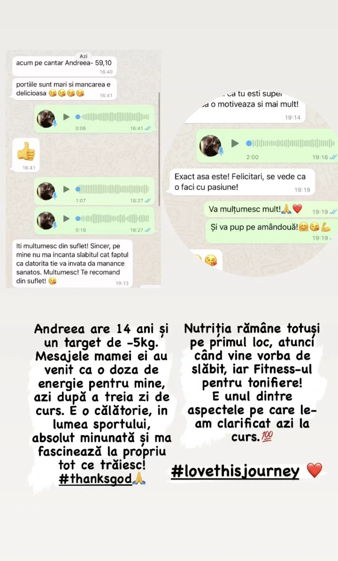 Screenshots of WhatsApp messages in Romanian showing positive feedback about singing, cooking, and fitness progress, along with personal messages from a 14-year-old girl named Andreea.
