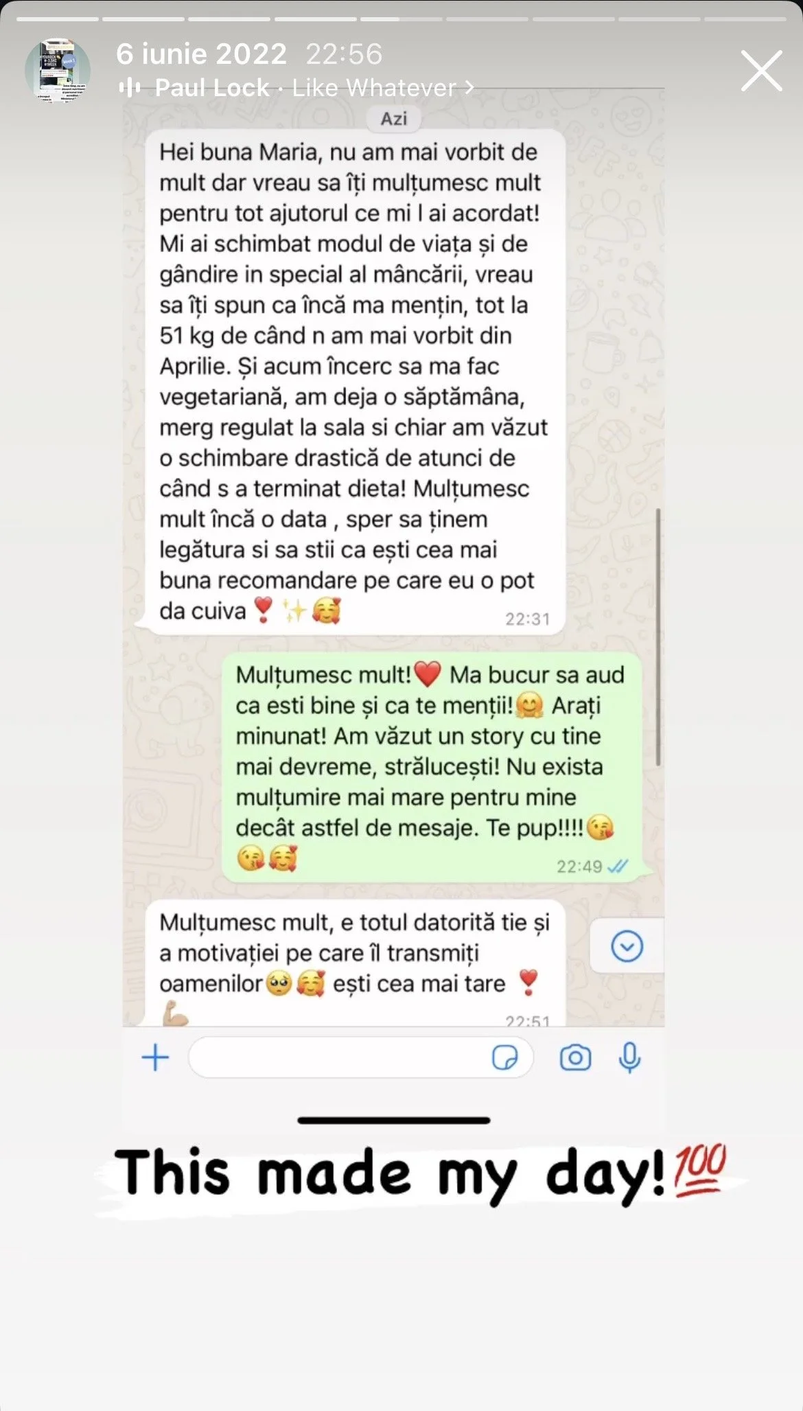 Screenshot of a WhatsApp conversation in Romanian showing appreciation and encouragement messages about dieting and lifestyle changes, with a background overlay of the text "This made my day! 100" and a red underline.