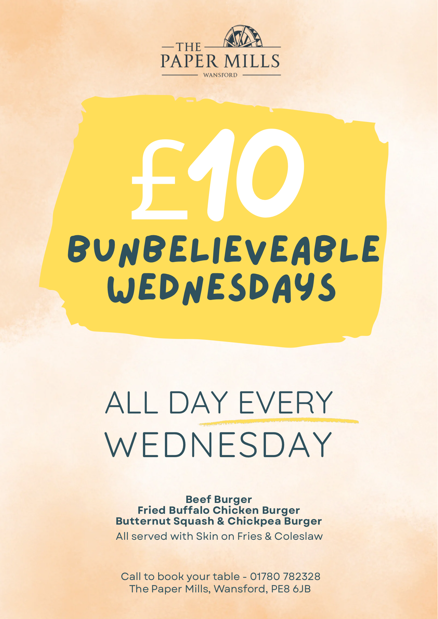 Promotional flyer for The Paper Mills in Wansford, offering £10 Wednesdays with options including beef burger, fried buffalo chicken burger, and butternut squash & chickpea burger, served with skin-on fries and coleslaw.