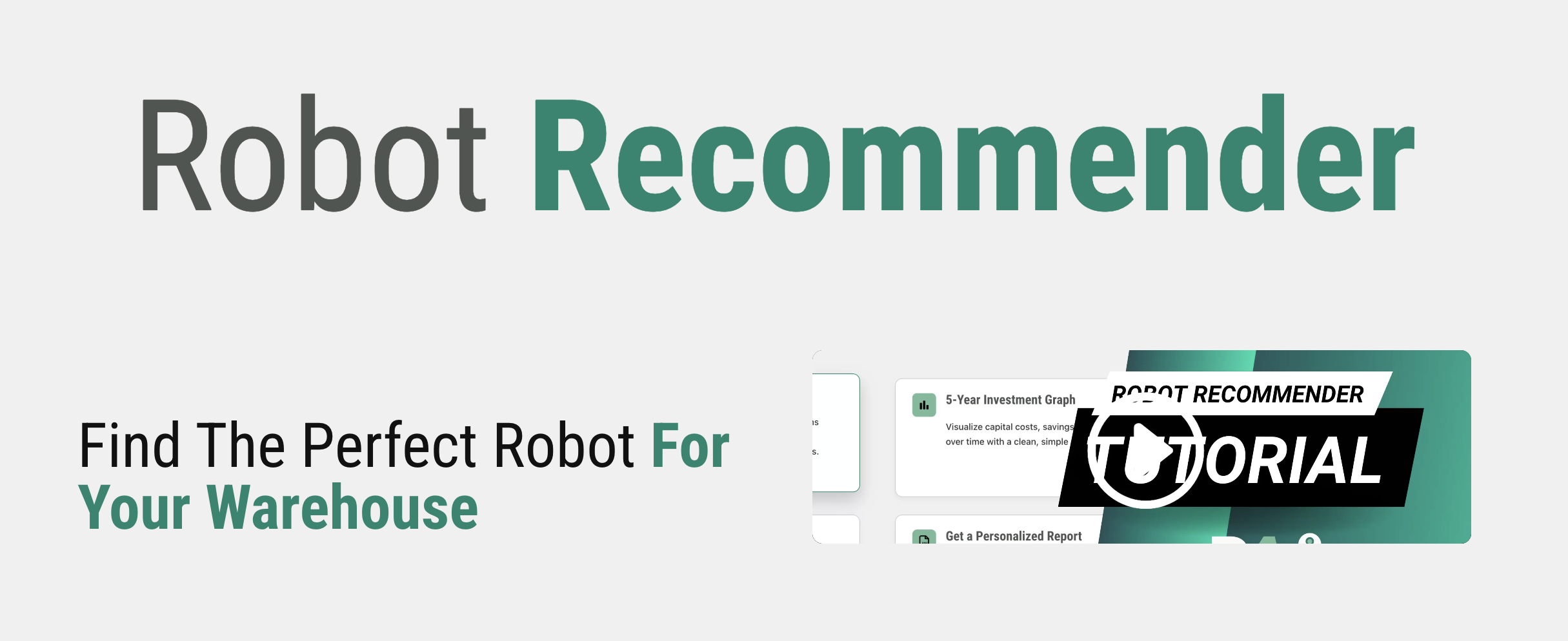 The image promotes a robot recommender tool for warehouses, featuring the words 'Robot Recommender' and instructions to find the perfect robot for your warehouse, with graphics of charts and reports.
