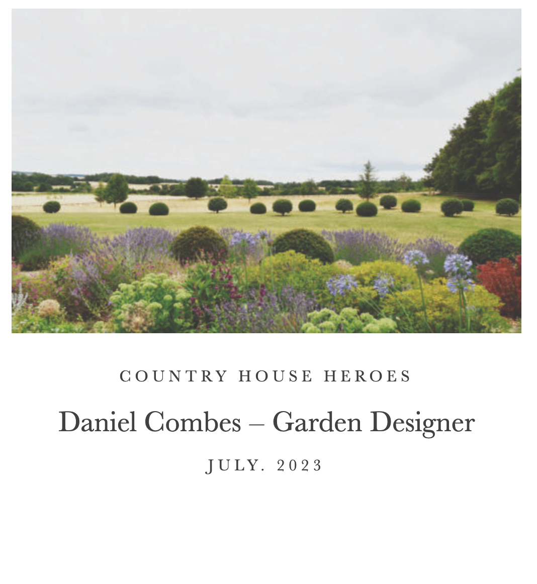 Guild Anderson Furniture Ltd. featured Daniel Combes in their July 2023 website Journal as part of their Country House Heroes series where they interviewed Daniel Combes along with Tim Moulding from R Moulding & Co Builders, Owl Lighting and Alice Ga