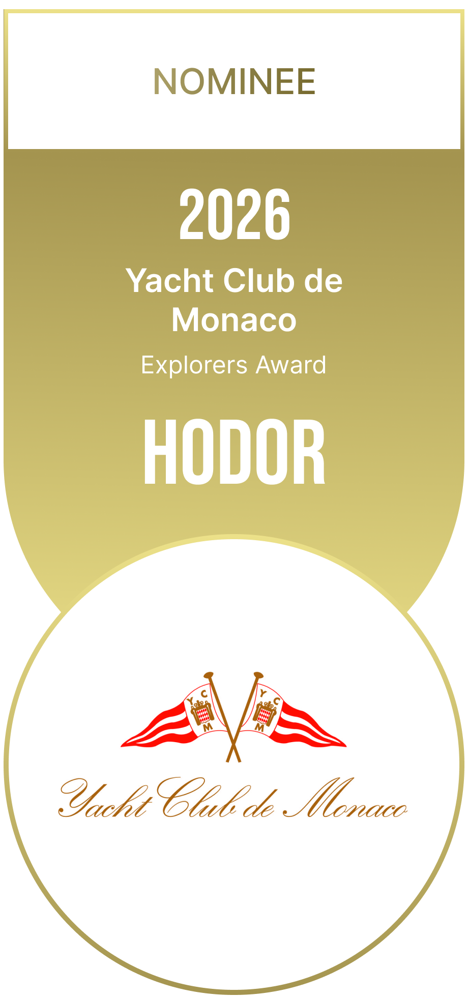Hodor, nominee, 2026 Yacht Club de Monaco Explorers Award